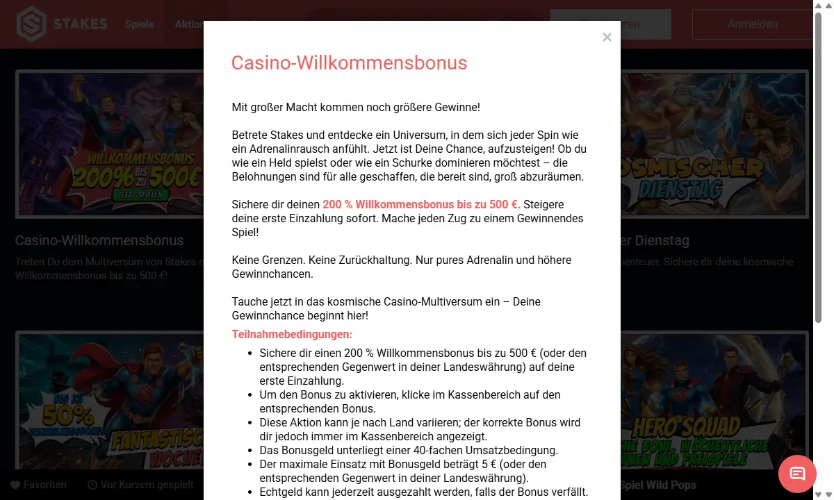 Detailfenster Casino-Willkommensbonus von Stakes Casino mit 200 Prozent Willkommensbonus bis 500 Euro und den Teilnahmebedingungen zu 40-facher Umsatzbedingung und 5 Euro Höchsteinsatz